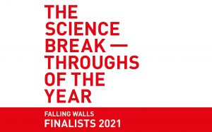 The Science Breakthroughs of the Year, Falling Walls Finalist 2021