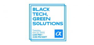 Black Tech, Green Solutions Event