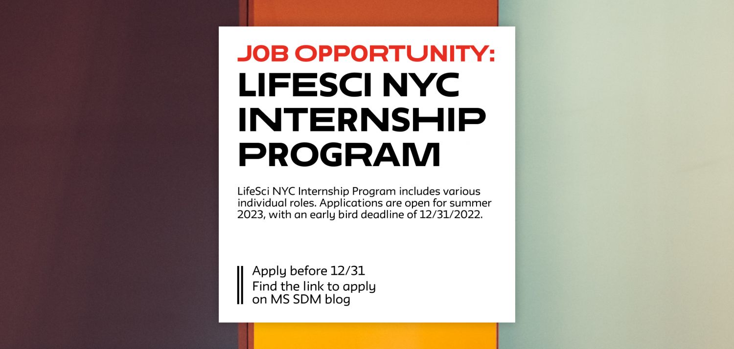 MS SDM LifeSci NYC Internship Program MS Strategic Design & Management