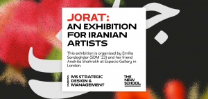 Jorat: An exhibition for Iranian artists Co-Organized by Emilia Sandoghdar (SDM ’23)
