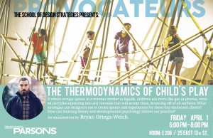 Provocateurs Presents: The Thermodynamics of Child’s Play
