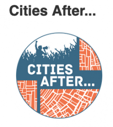 Cities After… Bi-monthly podcast hosted by Prof. Miguel Robles-Durán